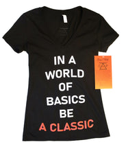 Load image into Gallery viewer, Class and Polish In a World of Basics Be A Classics